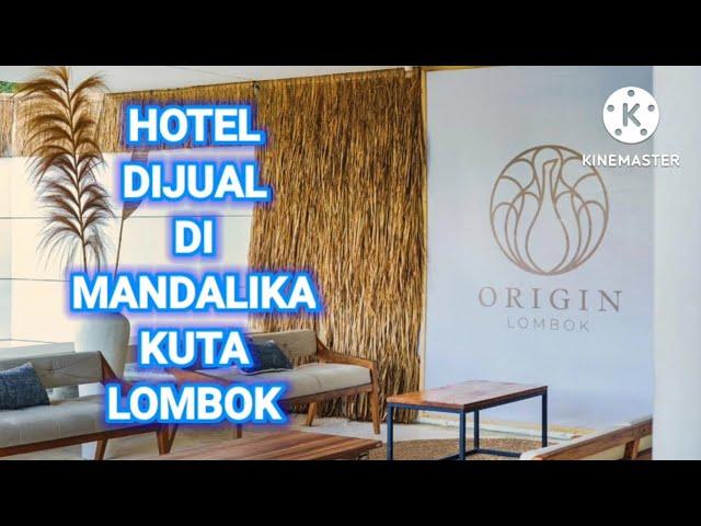 Hotel Dijual Di Mandalika Kuta Lombok