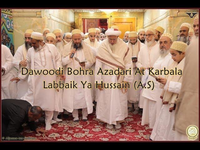 Dawoodi Bohras Azadari At Karbala 2019(Labbaik Ya Hussain )