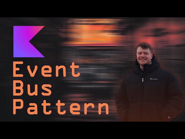 How To Implement The Event Bus Pattern With Kotlin SharedFlow In Your Android App