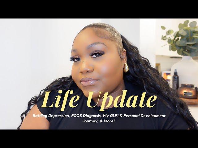 LIFE UPDATE | BATTLING DEPRESSION, PCOS DIAGNOSIS, & MY PERSONAL DEVELOPMENT JOURNEY | GeneiaLacole