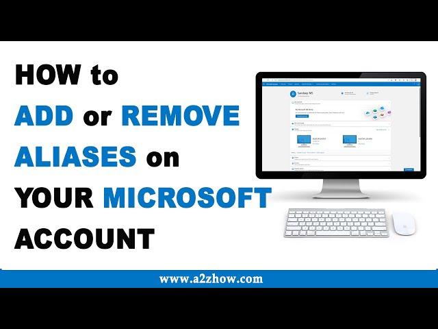 How to Add or Remove Aliases for your Microsoft Account