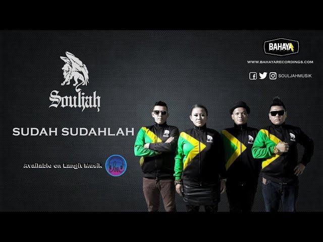 SOULJAH - Sudah Sudahlah (Official Audio)