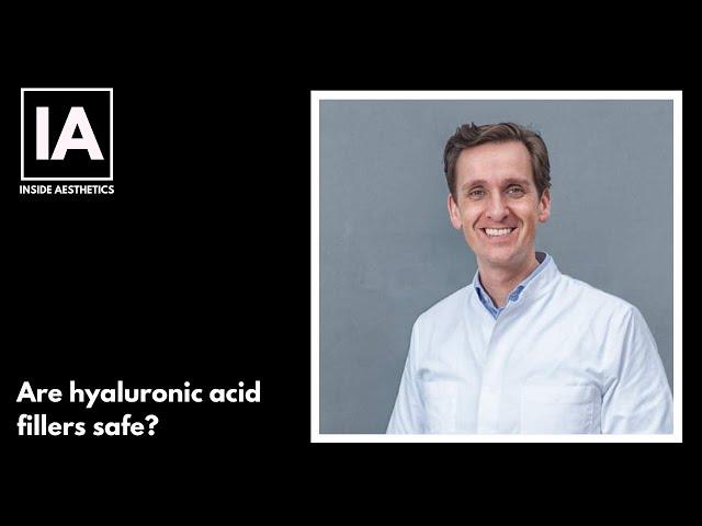 Are hyaluronic acid fillers safe? - Dr. Tom Decates - Inside Aesthetics #170