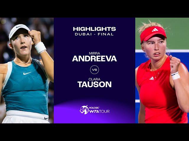 Clara Tauson vs. Mirra Andreeva | Dubai 2025 Final | WTA Match Highlights