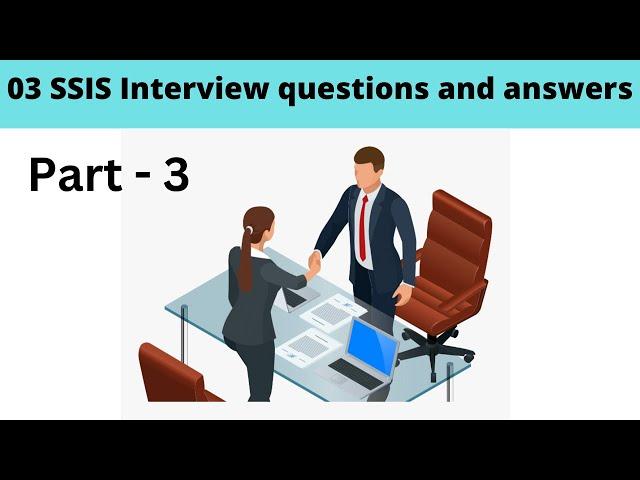 03 SSIS Interview questions and answers