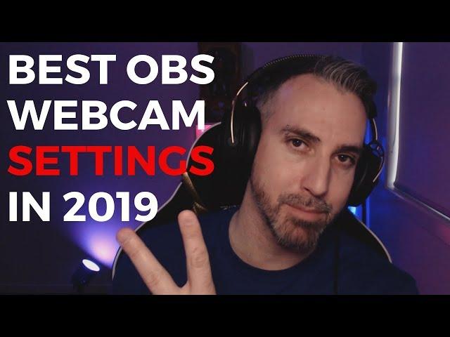 Best OBS Webcam Settings in 2019 | Logitech