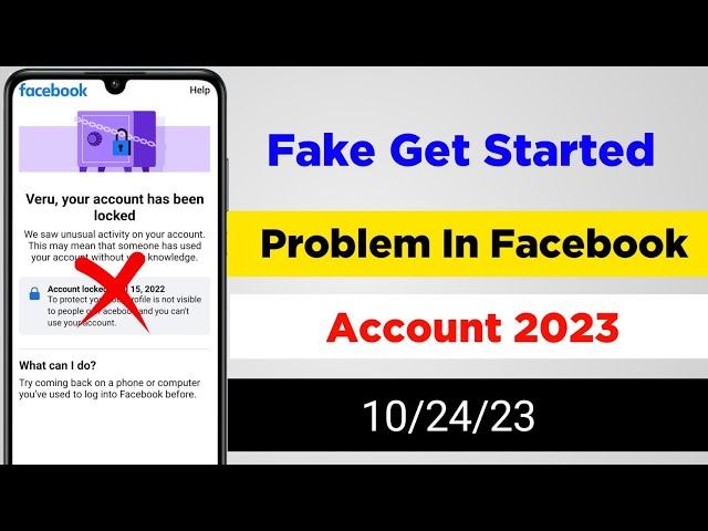 facebook fake get started option your account has been locked facebook get started not showing