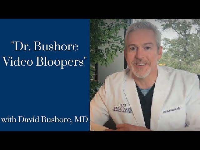 Dr. David Bushore, Blooper Reel | Balcones Dermatology & Aesthetics | Ph: 512-459-4869