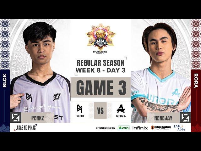 MPL PH S14 - W8D3 - BLCK VS RORA GAME 3