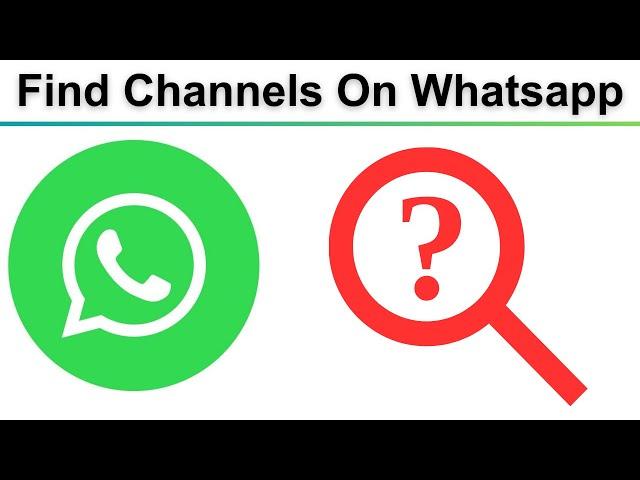 How To Find Channels On Whatsapp