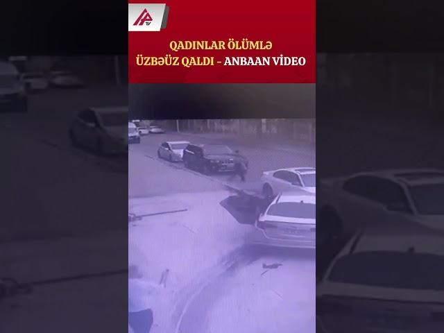 Bakıda uşağın sürdüyü maşın qadınların üstündən keçəcəkdi - APA TV