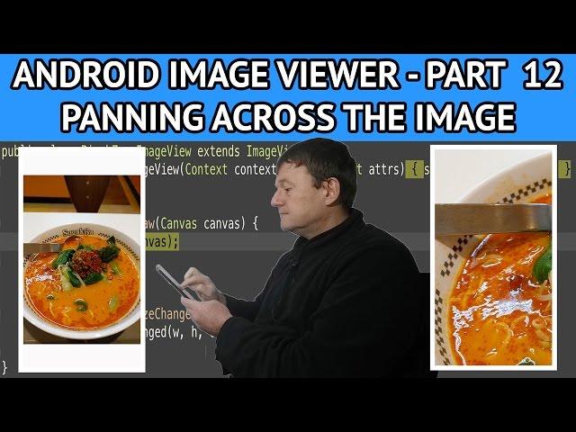 How to create an android image viewer - Part 12 panning across the zoomed view