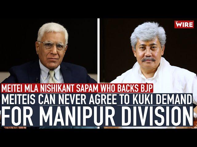 Meiteis Can Never Agree to Kuki Demand For Manipur Division—Meitei MLA Nishikant Sapam Who Backs BJP