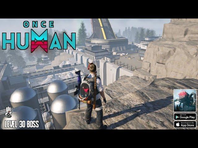 Once Human Mobile (Boss Fight: Level 30) Gameplay Android & IOS