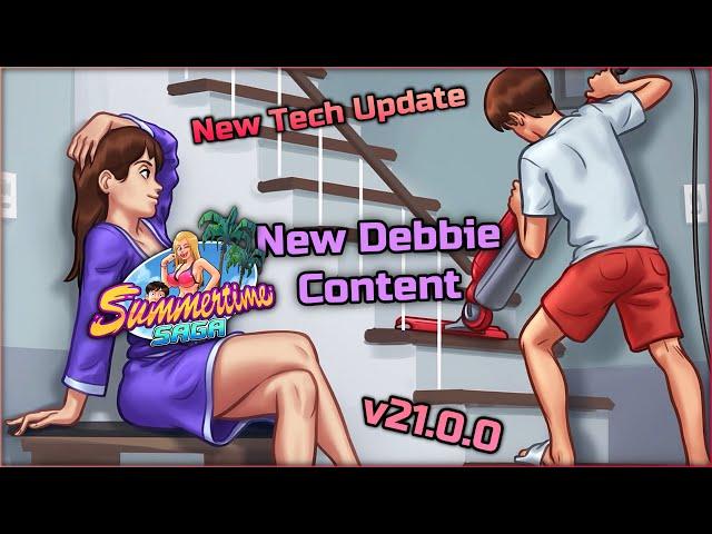 [v21.0.0]Summertime SagaNEW TECH UPDATE(#57, #58)Новый контент с Дебби