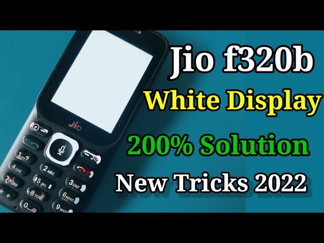 How To Repair Jio F320B White Display Solution!! jio f320b f220 white display same solution