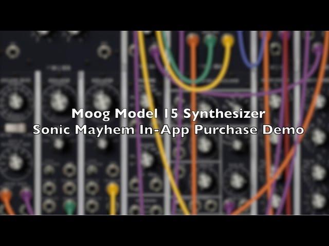 Moog Model 15 Synthesizer : Sonic Mayhem In-App Purchase Demo