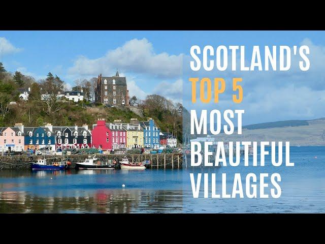 Scotland's Top 5 Most Beautiful Villages | Discover Hidden Gems & Picturesque Landscapes