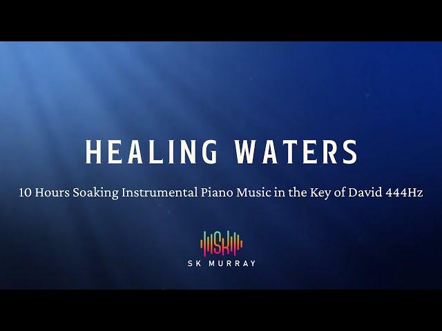 10 Hours Soaking Instrumental Piano Music, 444Hz Key of David for prophetic prayer spiritual warfare