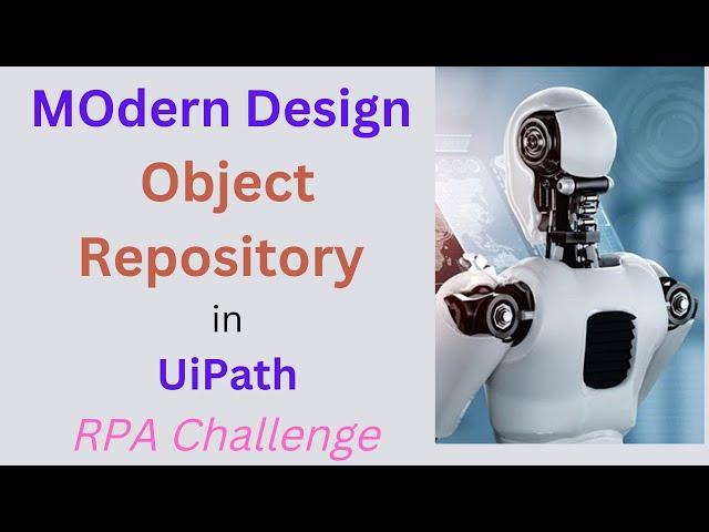 Modern design  --  Complete RPA challenge by using Object Repository in UiPath