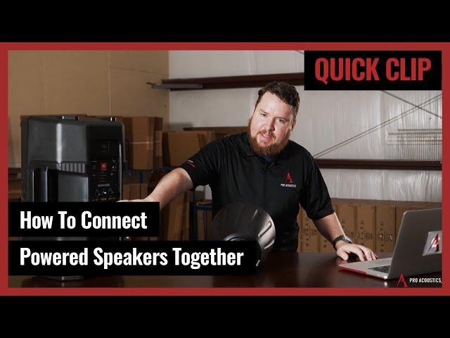 Quick Clip: How to connect or daisy chain powered speakers? (Pro Acoustics Tech Talk Ep. 55)