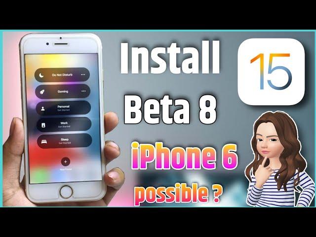 how to install ios 15 beta 8 on iphone 6s/7/7plus/8/XR Any iphone| Can we install iOS 15 on iPhone 6