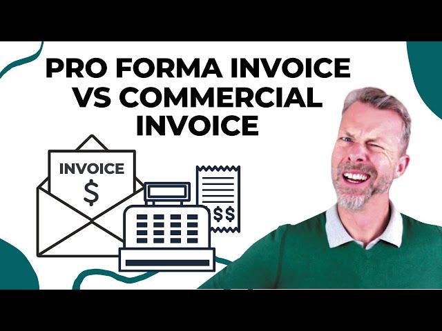 Pro Forma Invoice vs Commercial Invoice