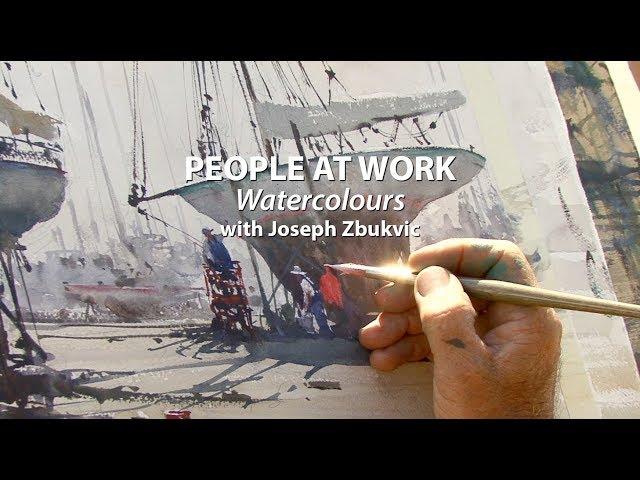 PEOPLE AT WORK watercolours: Joseph Zbukvic