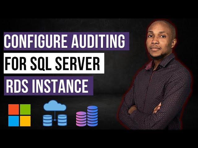 How to configure Auditing on SQL Server RDS
