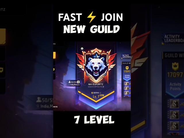 Fast  join new guild 7 level #7level #shorts #freefireshorts #ffguildjoin #ffshorts  #freefire #ff