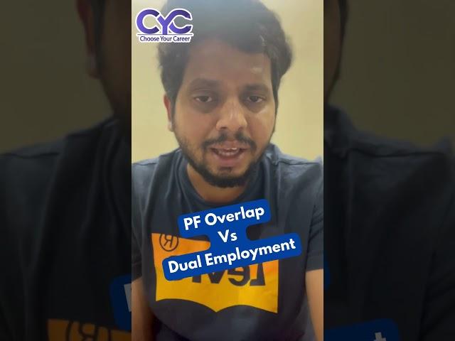 PF Overlap Vs Dual Employment | Choose Your Career | Career Guidance Call: +91-8688253795