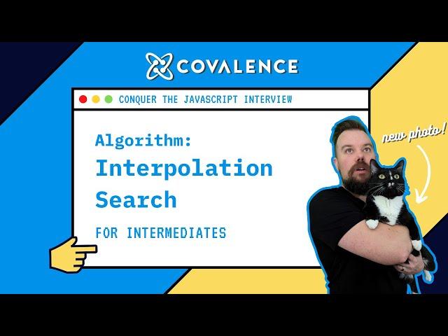 Conquer the JavaScript Interview: Interpolation Search | [Intermediate Skill Level]