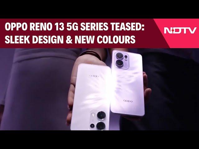 Oppo Reno | Oppo Reno 13 5G Series Teased: Sleek Design & New Colours