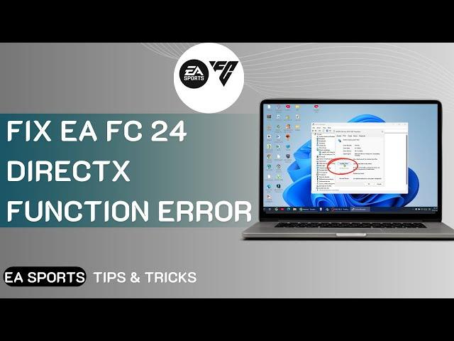 How To Fix EA FC 24 Directx Function Error 2024  (Full guide 2024)