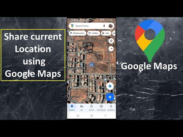 How to share current location by Google Maps