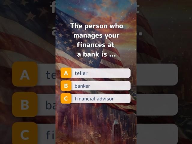 What do you call a person who manages your finances at a bank? | Finance Vocabulary