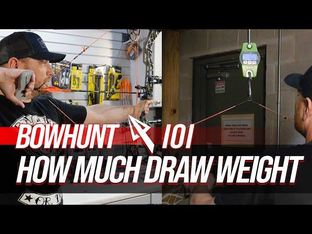 How Much Draw Weight Do You Need For Bowhunting?