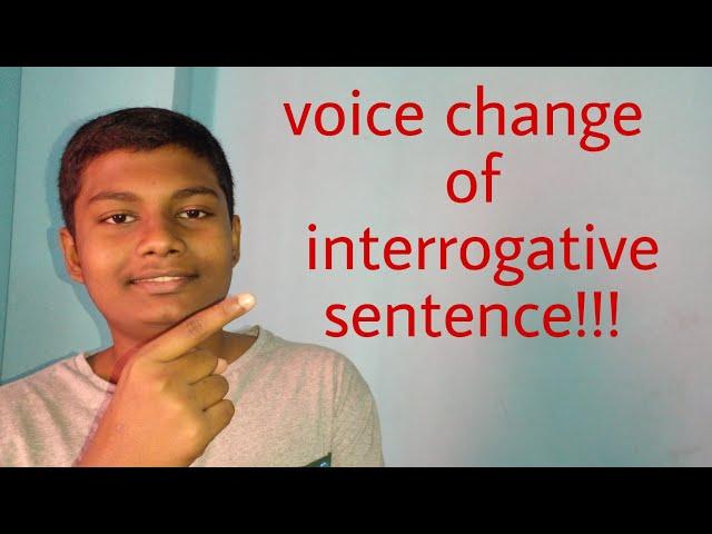 voice change of interrogative sentence।।Learn voice easily!!