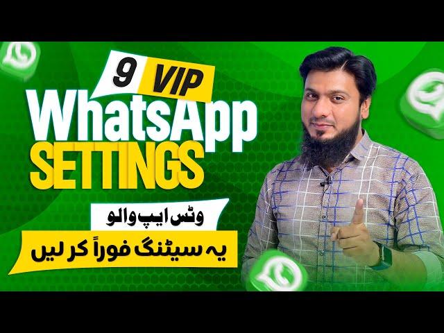 9 VIP WhatsApp Settings All WhatsApp Users Make These Settings Right Now