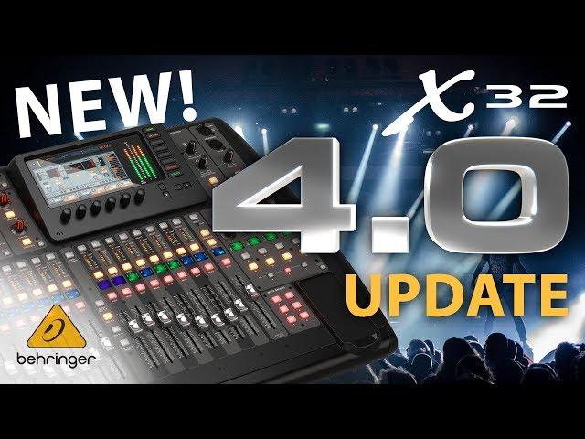 What's new for the X32 firmware 4.0? – Behringer X32 digital mixing console