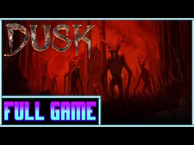 Dusk *Full game* Gameplay playthrough (no commentary)