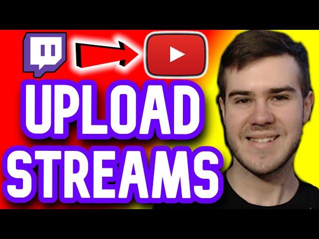 How to Upload Videos on Youtube from Twitch (THE EASY WAY)