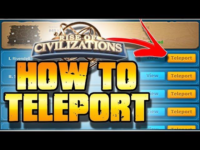 How to Teleport in Rise of Civilizations | NEW Player Guide