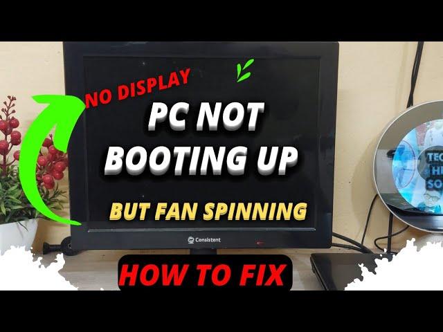 How To Fix Computer Not Booting Up Only Fan Running | No Display Problem