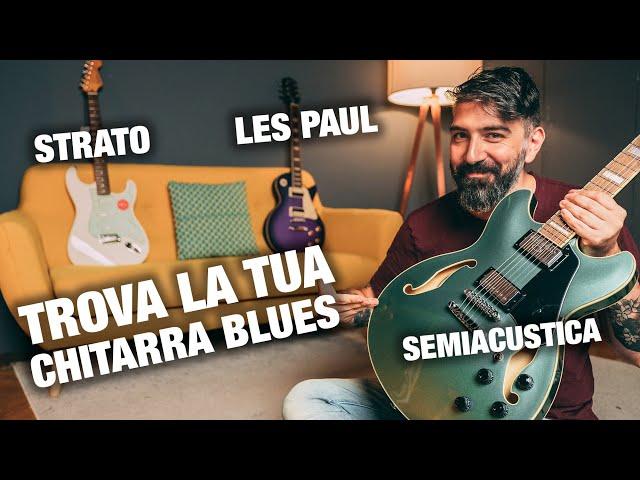 QUI TROVI LE MIGLIORI CHITARRE BLUES A 400€ | StrumentiMusicali.net