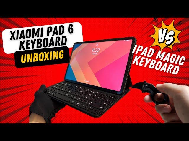 Level up Your Experience: Unboxing Xiaomi Pad 6 Keyboard Case (ASMR) vs Magic keyboard