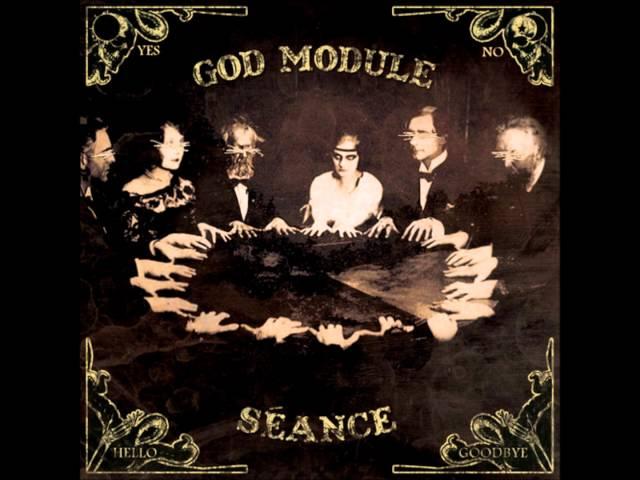 God Module - Video - Seance