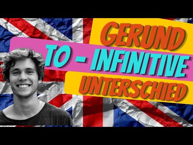 gerund to infinitive Unterschied 2022 - alles was du für die Prüfung wissen musst