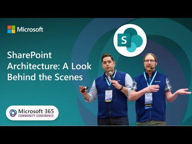 SharePoint Architecture - A Look Behind the Scenes | Microsoft 365 Community Conference