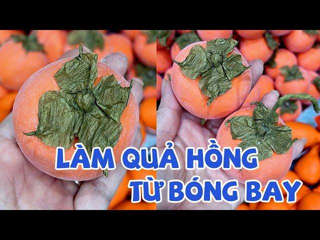 Hướng Dẫn Làm Quả Hồng từ Bóng Bay